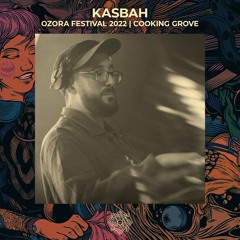 Kasbah @ OZORA 2022 | Cooking Grove