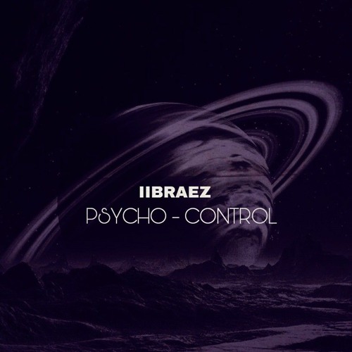 P S Y C H O - C O N T R O L (IIBRAEZ)
