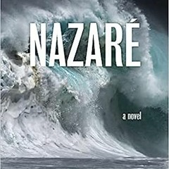 Read Book Nazaré (Spectacular Fiction) Full Pages (eBook, PDF, Audio-book)