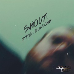 shout! (prod. bleachh)