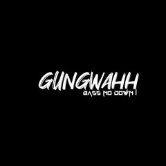 OVER HANK BASS NO DOWN - DJ GUNGWAH [HTMDJ]