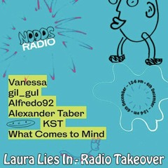 Noods Radio - Laura Lies In Takeover w/ Vanessa: 6th December '20