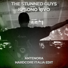 The Stunned Guys - Io Sono Vivo (Antenora Hardcore Italia Edit)