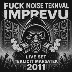 IMPREVU - liveset @ Teknival Fuck Noise ( Fr- 2011)