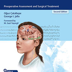 [View] KINDLE 📮 Pediatric Epilepsy Surgery: Preoperative Assessment and Surgical Tre
