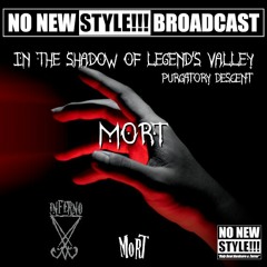 M.o.R.T. -  NNS BROADCAST - In the Shadow of Legend's Valley - Purgatory Descent