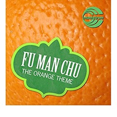 Fu Man Chu - Orange Theme (Vegas Baby)  Radio One Judge Jules