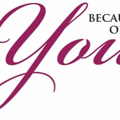Because Of You