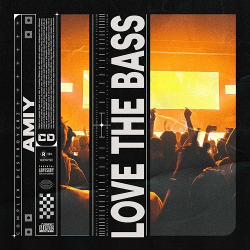 Stream Amiy Love The Bass Out Now By Complex Destroyerz Listen