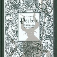 PDF/Ebook Perkele – Myytillisiä tarinoita BY : Mikko A. Jeskanen