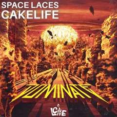 CakeLife vs Space Laces - "ImaDominate" Edit