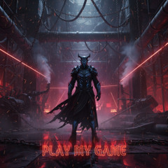 Play My Game (Darkhorse Edit)