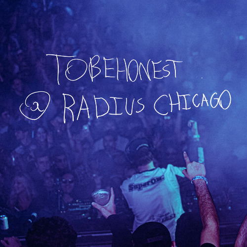 TOBEHONEST @ Radius Chicago, United States 2025-12-27