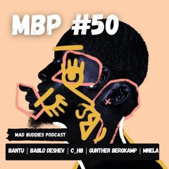 Mad Buddies Podcast #50 Guest Selection