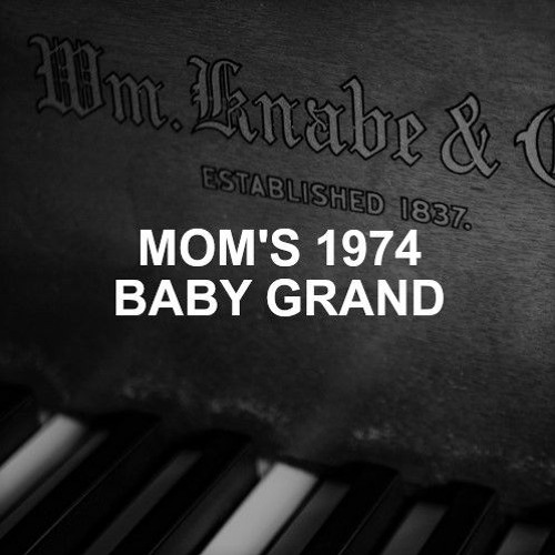 Mom’s 1974 Baby Grand