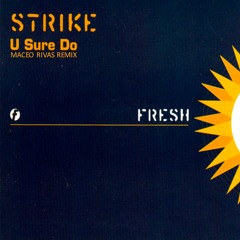 Strike - U Sure Do (Maceo Rivas Remix) PROMO