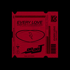 Every Love (EVERYDAY X Love love love) MASHUP DoDoJ