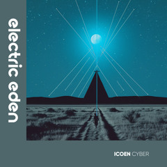 EER371 | ICoen - Cyber [Electric Eden Records]