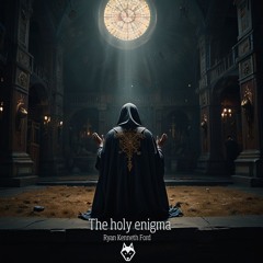 The Holy Enigma