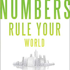 GET KINDLE 📦 Numbers Rule Your World: The Hidden Influence of Probabilities and Stat