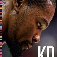 free KINDLE 📭 KD: Kevin Durant's Relentless Pursuit to Be the Greatest by Marcus Tho