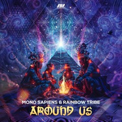 Mono Sapiens & Rainbow Tribe - Around Us