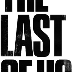LAST OF US - @HUSTLERONTHEBEAT