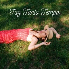FAZ TANTO TEMPO