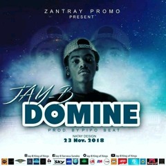 JAY-B_DOMINE_(Official_Audio_2018) (RiP King)