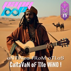 aNTiNea FRoM aTLaS - CaRaVaN oF THe WiND !