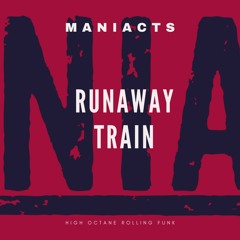 MANIACTS - Runaway Train (Drum & Bass Mix)