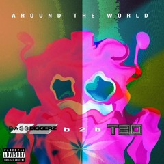 Around The World - BassDiggerz B2B TBO (TRACKLIST UNLOCKED)