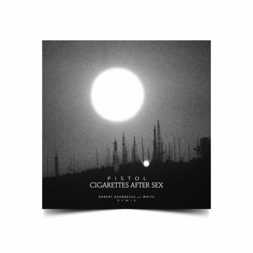 cigarettes after sex pistol new song, Pistol out everywhere
