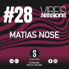 Matias Nose - VibeSessions #28 (04-10-25)