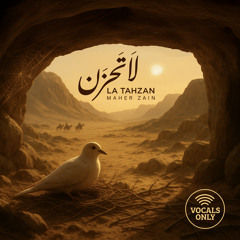 La Tahzan (Vocals Only)