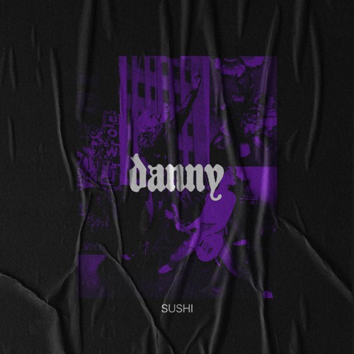 DANNY [Maü S*** REMIX - Iglooghost, Kai Whiston & BABii}