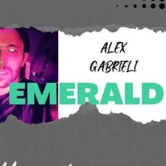 Alex Gabrieli (Emerald) Adoro e Rimpianto (Adore & Regret original instrumental version)
