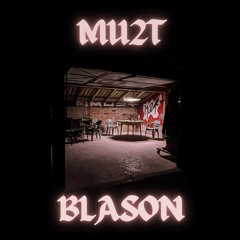 BLASON (ft. LE J, POPOK, SHUR-T, SKEYS, DLX)