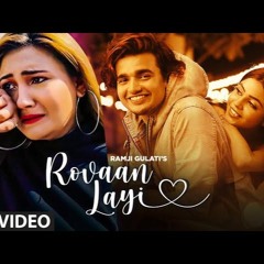 Rovaan Layi- Slowed and Reverb