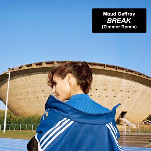 Maud Geffray - Break (Zimmer remix)