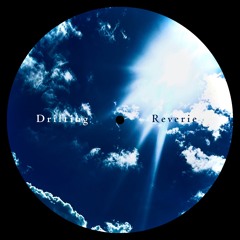 Drifting Reverie