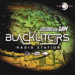 Blackliters Radio #020 "G-RM" [Psychedelic Trance Radio]