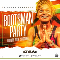 ROOTSMAN PARTY MIX SERIES -DJ QUINS (RIDDIMS & CULTURE)