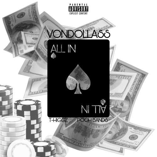 All in ft T-Higgz & PoohBandz