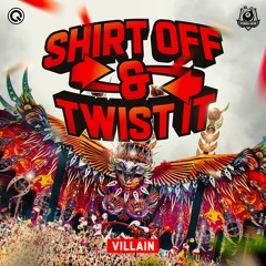 Villain - Shirt Off & Twist It | Power Hour Records