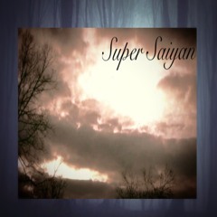 Super Saiyan (Prod. h8this)