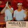 Miguelle & Tons live from Floyd, Miami 04.02.23 DJ mix artwork - Electronic music tracklist cover image