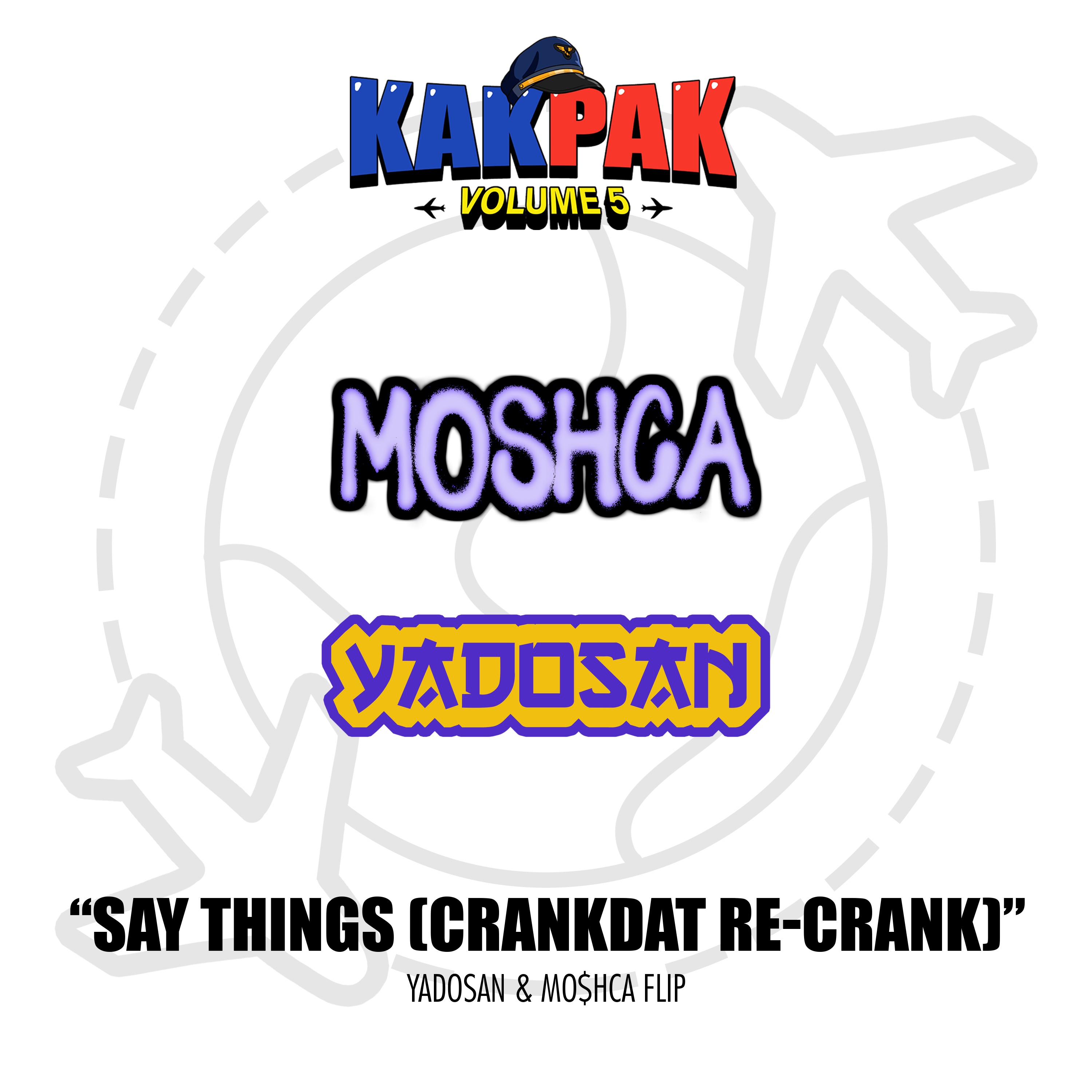 graves & Coolights – Say Things (Crankdat Re-Crank) [yadosan & MO$HCA Flip] [KAKPAK Vol. 5]