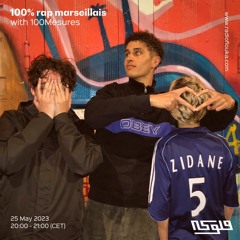 100% rap marseillais with 100Mesures - 25/05/2023