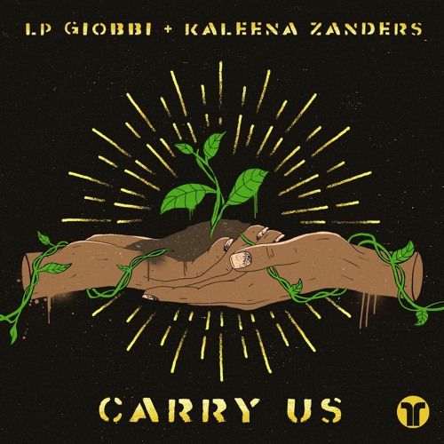 LP Giobbi & Kaleena Zanders - Carry Us